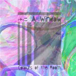 1+1= a window - Colours Of The Room download free
