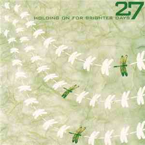 27 - Holding On For Brighter Days download free