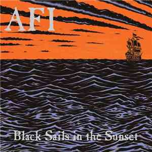 AFI - Black Sails In The Sunset download free