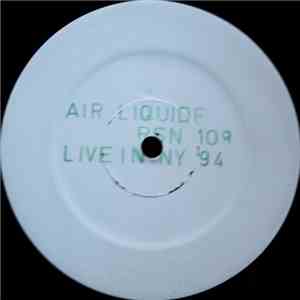 Air Liquide - Live In New York City. 1994 download free