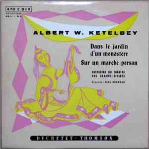 Albert W. Ketelbey, Paul Bonneau - Sur Un Marché Persan / Dans Le Jardin D'Un Monastère download free