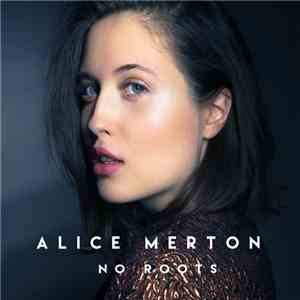 Alice Merton - No Roots download free