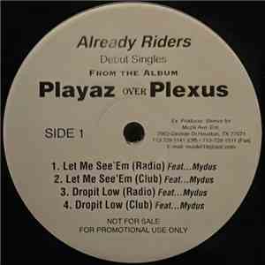 Already Riders - Playaz Over Plexus download free