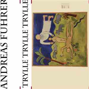 Andreas Führer - Trylle Trylle Trylle download free