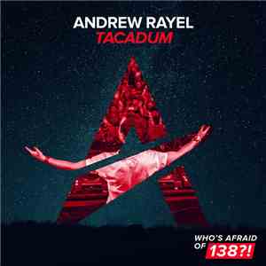 Andrew Rayel - Tacadum download free