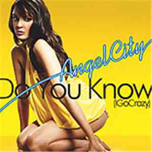 Angel City - Do You Know (I Go Crazy) download free
