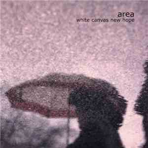 Area  - White Canvas New Hope download free