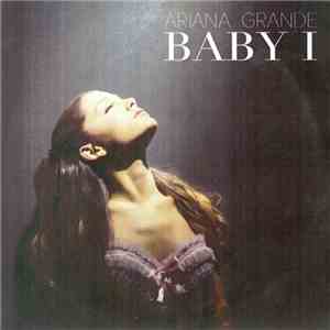 Ariana Grande - Baby I download free