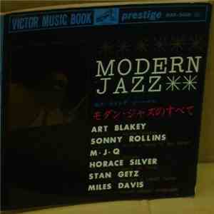 Art Blakey, Sonny Rollins, M·J·Q, Horace Silver, Stan Getz, Miles Davis - Modern Jazz download free