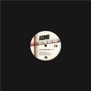 Asino - Let Me See You download free