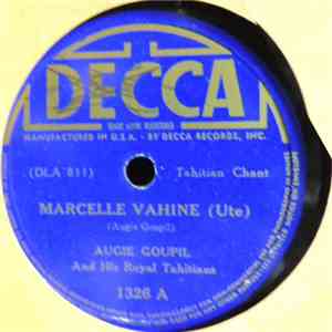Augie Goupil And His Royal Tahitians - Marcelle Vahine / Maruru A Vaw download free