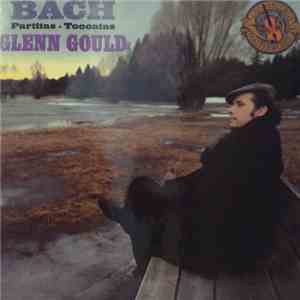 Bach, Glenn Gould - Partitas ・ Toccatas download free