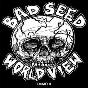 Bad Seed  - World View Demo II download free