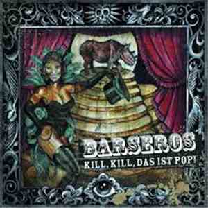 Barseros - Kill, Kill, Das Ist Pop! download free