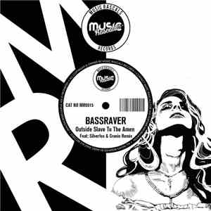 Bassraver - Outside Slave To The Amen download free