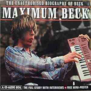 Beck - Maximum Beck (The Unauthorised Biography Of Beck) download free