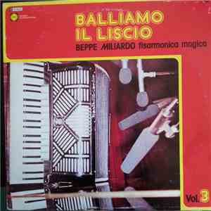 Beppe Miliardo - Balliamo Il Liscio - Vol. 3 download free