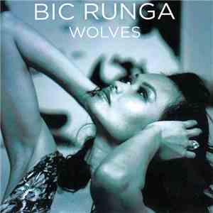 Bic Runga - Wolves download free