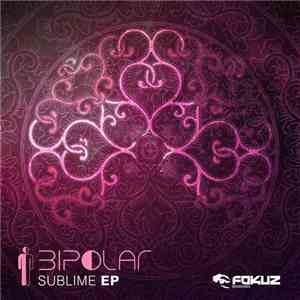 Bipolar  - Sublime EP download free
