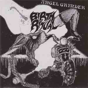 Birth Ritual - Angel Grinder download free