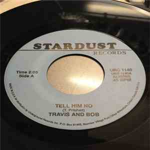Bob Luman, Travis And Bob - Let's Think About Living - Tell Him No download free