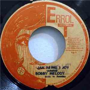 Bobby Melody - Jah Bring I Joy download free