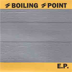 Boiling Point  - E.P. download free