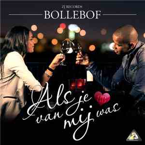 Bollebof - Als Je Van Mij Was download free