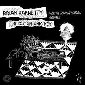 Brian Harnetty - The Sociophonic Key (From The Sun Ra / El Saturn Archives) download free