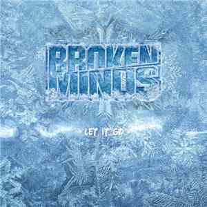 Broken Minds  - Let It Go download free