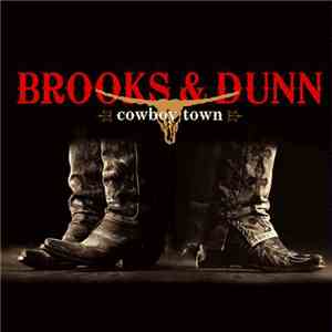 Brooks & Dunn - Cowboy Town download free