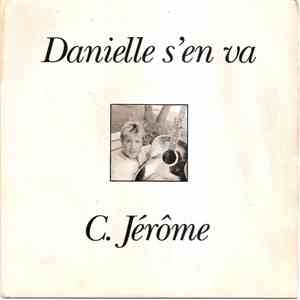 C. Jérôme - Danielle S'en Va download free
