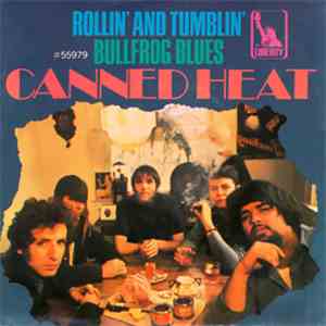 Canned Heat - Rollin' And Tumblin' download free