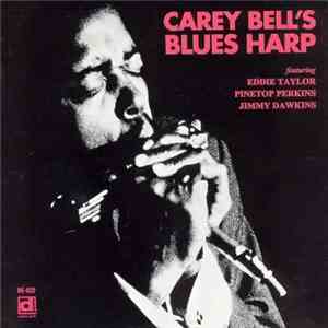 Carey Bell - Carey Bell's Blues Harp download free
