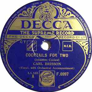 Carl Brisson - Cocktails For Two / A Little White Gardenia download free