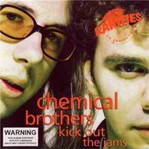 Chemical Brothers - Kick Out The Jams download free