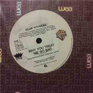 Club Nouveau - Why You Treat Me So Bad download free