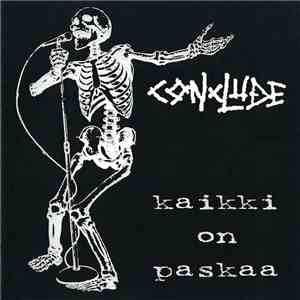 Conclude - Kaikki On Paskaa download free