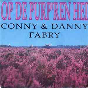 Conny Fabry, Danny Fabry - Op De Purp'ren Hei download free