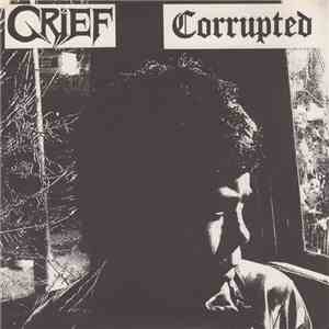 Corrupted / Grief - Corrupted / Grief download free