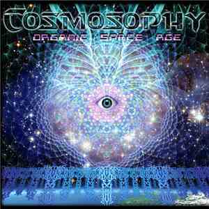 Cosmosophy - Organic Space Age download free