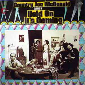 Country Joe McDonald - Hold On It's Coming download free