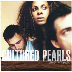 Cultured Pearls - Life On A Tuesday download free