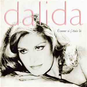 Dalida - Comme Si J'Étais Là download free