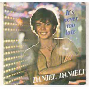 Daniel Danieli - It's Never Too Late download free