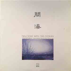David Mingyue Liang - Dialogue With The Ocean download free