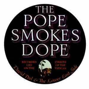 David Peel & The Lower East Side - The Pope Smokes Dope download free