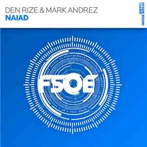 Den Rize & Mark Andrez - Naiad download free