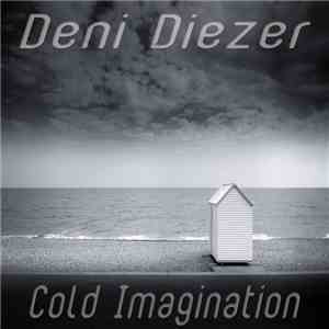 Deni Diezer - Cold Imagination download free