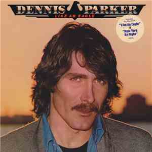 Dennis Parker - Like An Eagle download free
